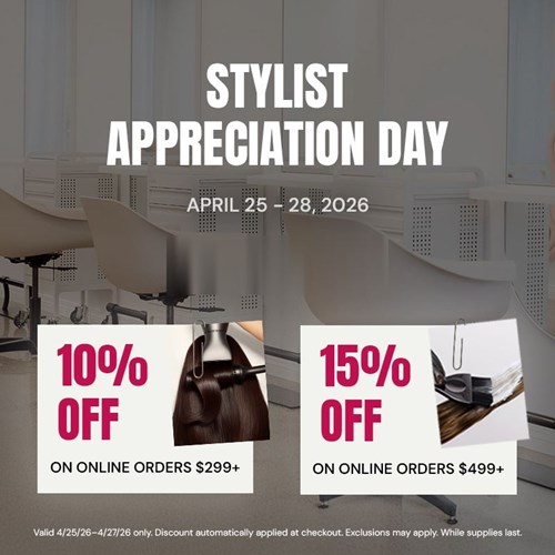 Hair Stylist Appreciation V2 4/28-4/30