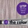 UTP-Ultra Toner Platinum Blonde - PM the color